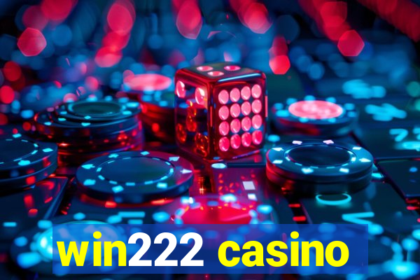 win222 casino